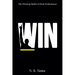 W.I.N.: The Winning Habits of Peak Performance