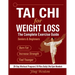 Tai Chi for Weight Loss: The Complete Exercise Guide for Seniors and Beginners to Burn Fat, Increase Strength, and Feel Younger - 28-Day Workout Progr