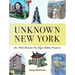 Unknown New York: An Artist Uncovers the City's Hidden Treasures