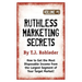Ruthless Marketing Secrets, Vol. 1
