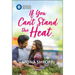 If You Can't Stand the Heat...