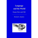 Language and the World: Essays New and Old