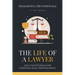 The Life Of A Lawyer: Daily Devotionals for Christian Legal Professionals