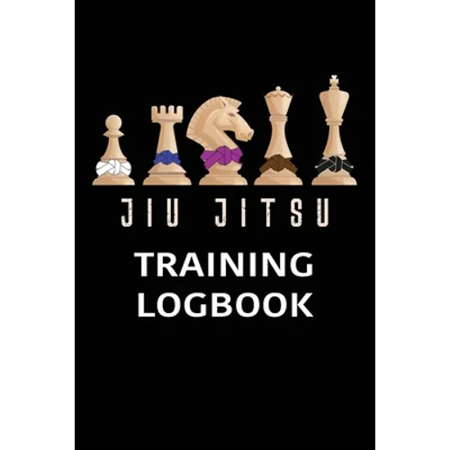 Jiu jitsu Training Log Book: BJJ Training Log Brazilian Jiu jitsu 110 Pages Training Log Book