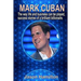 Mark Cuban: The Way Life and Business Can Be Played, Success Stories of a Brilliant Billionaire.