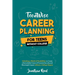 Career Planning For Teens Without College: Unlocking a World of Possibilities to Create a Remarkable Future of Financial Security and Meaningful Impac