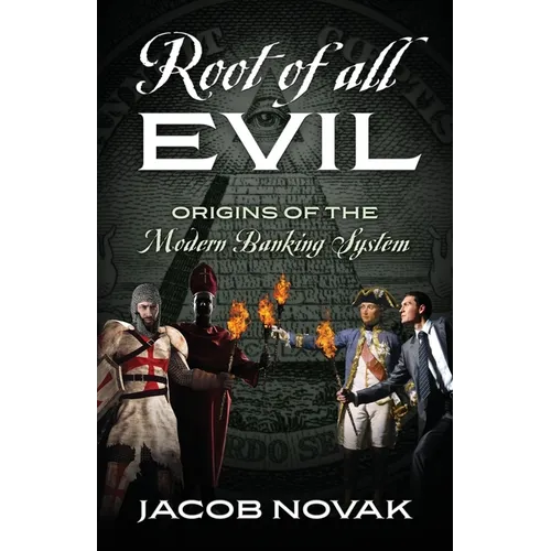 Root of all Evil: Origins of the Modern Banking System