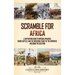 Scramble for Africa: A Captivating Guide to Imperial Rivalries, Heroic Battles, and the Unfolding Legacy of the Continent, Including the Zulu War
