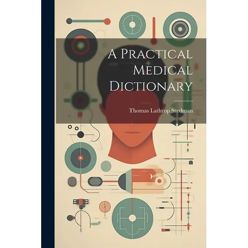 A Practical Medical Dictionary