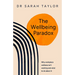 The Wellbeing Paradox: Why Workplace Wellness Isn't Working and What to Do about It