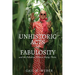 Unhistoric Acts of Fabulosity