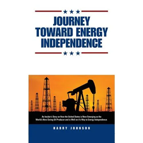 Journey Toward Energy Independence