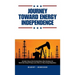 Journey Toward Energy Independence