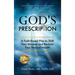 God's Prescription: A Faith-Based Plan to Shift Your Mindset and Reclaim Your Natural Health