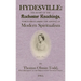 Hydesville: The Story of the Rochester Knockings, which Proclaimed the Advent of Modern Spiritualism