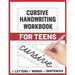 Cursive Handwriting Workbook for Teens: cursive handwriting practice paper for young, learning how to write