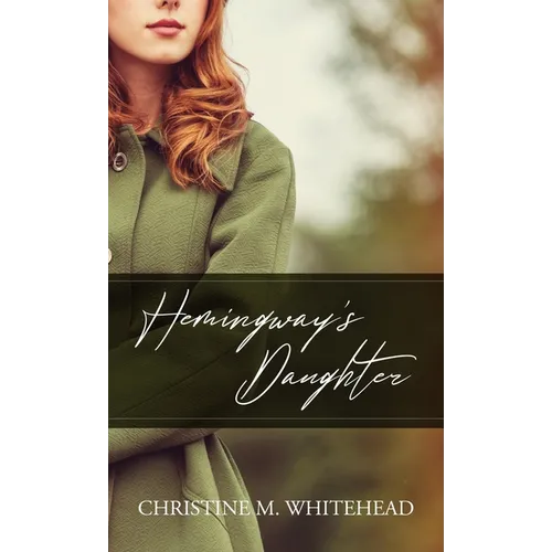 Hemingway's Daughter