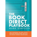 The Book Direct Playbook: Say Goodbye to OTAs with Proven Marketing Tactics to Boost Direct Bookings
