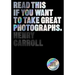 Read This If You Want to Take Great Photographs