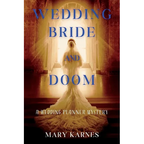 Wedding Bride and Doom: A Wedding Planner Mystery