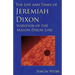 The Life and Times of Jeremiah Dixon: Surveyor of the Mason-Dixon Line