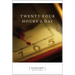 Twenty-Four Hours a Day
