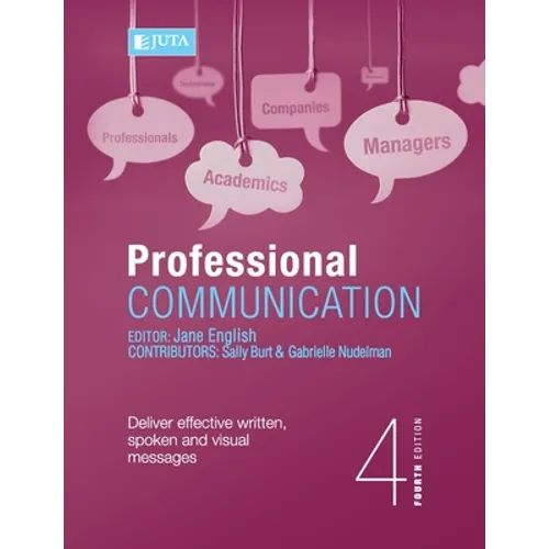 Professional Communication 4e: Deliver effective written, spoken and visual messages