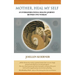 Mother Heal MySelf: An Intergenerational Healing Journey Between Two Worlds