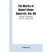 The Works of Hubert Howe Bancroft, Vol. XII: History of Mexico Vol. IV, 1804-1824
