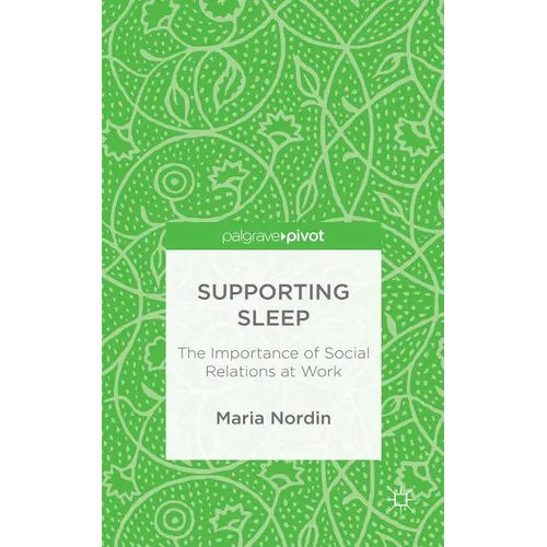 Supporting Sleep: The Importance of Social Relations at Work