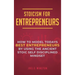 Stoicism for Entrepreneurs: How to Model Todays Best Entrepreneurs by Using the Ancient Stoic Self Disciplined Mindset