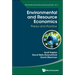 Environmental and Resource Economics: Theory and Practice