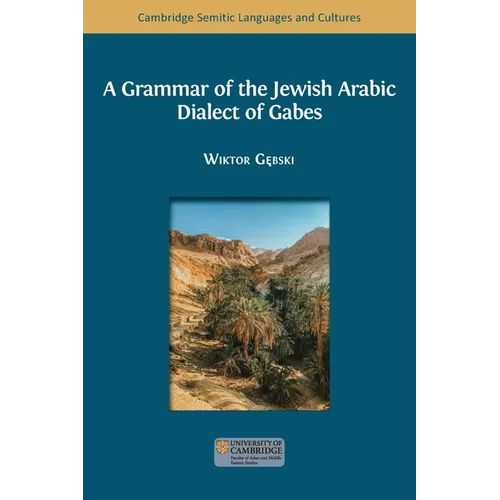A Grammar of the Jewish Arabic Dialect of Gabes