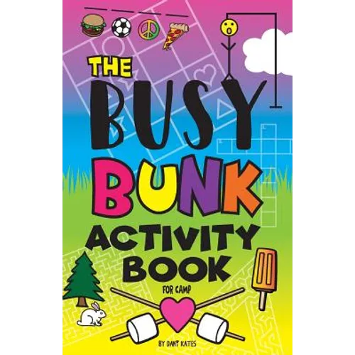The Busy Bunk Activity Book for Camp