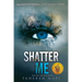 Shatter Me