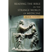 Reading the Bible in the Strange World of Medicine