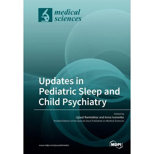 Updates in Pediatric Sleep and Child Psychiatry