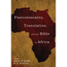 Postcoloniality, Translation, and the Bible in Africa