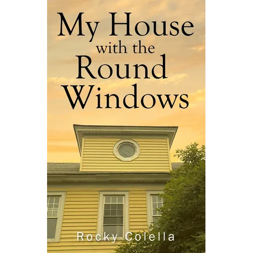 My House with the Round Windows