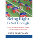 Being Right Is Not Enough: What Progressives Can Learn from Conservative Success
