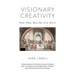 Visionary Creativity: How New Worlds Are Born