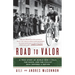 Road to Valor: A True Story of WWII Italy, the Nazis, and the Cyclist Who Inspired a Nation