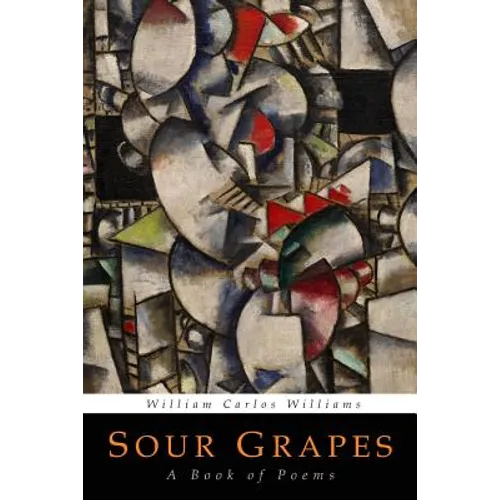 Sour Grapes: A Book of Poems