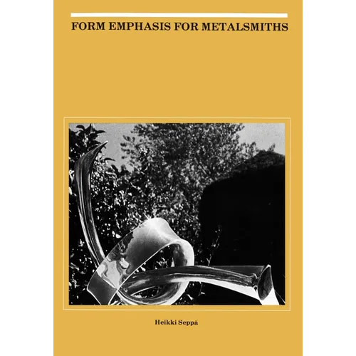 Form Emphasis for Metalsmiths