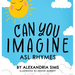 Can You Imagine? ASL Rhymes