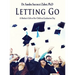 Letting Go- A Mother's Gift to Her Child on Graduation Day