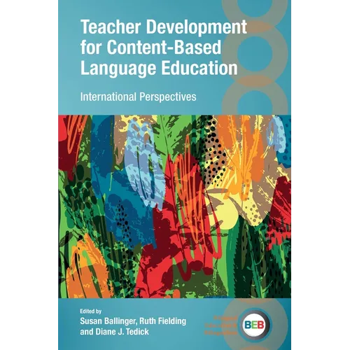 Teacher Development for Content-Based Language Education: International Perspectives