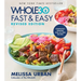 The Whole30 Fast & Easy Cookbook Revised Edition