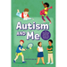 Autism and Me: An Empowering Guide with 35 Exercises, Quizzes, and Activities!