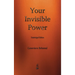 Your Invisible Power